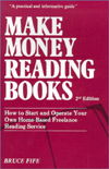 Make Money Reading Books, 3rd Edition: How to Start & Operate Your Own Home-Based Freelance Reading Service - Fife, Bruce, ND - Boeken - Piccadilly Books,U.S. - 9780941599207 - 2003