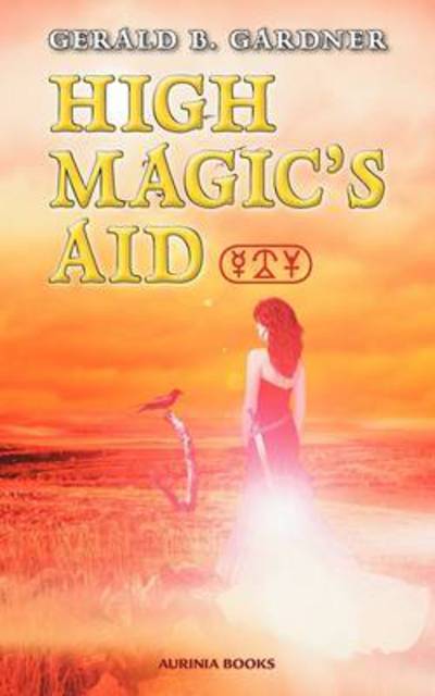 Gerald B. Gardner · High Magic's Aid (Paperback Book) (2010)