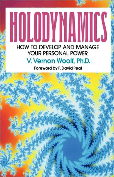 Cover for Victor Vernon Woolf · Holodynamics: How to Develop and Manage Your Personal Power (Pocketbok) (1990)