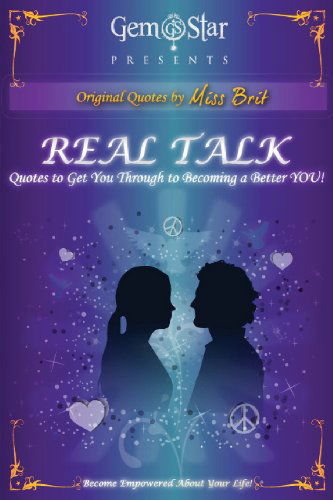 Cover for Miss Brit · Real Talk: Quotes to Get You Through to Becoming a Better You! (Paperback Book) (2013)