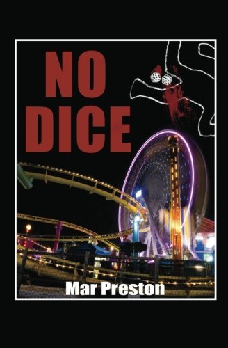Cover for Mar Preston · No Dice: a Detective Dave Mason Mystery Book I (Taschenbuch) (2010)