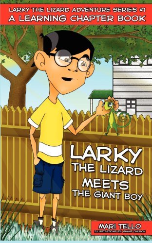 Cover for Mari Tello · Larky the Lizard Meets the Giant Boy (Paperback Bog) (2012)