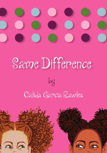 Cover for Calida Garcia Rawles · Same Difference (Taschenbuch) [Revised edition] (2010)