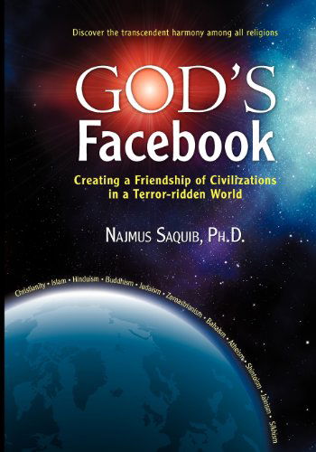 Cover for Najmus Saquib · God's Facebook: Creating a Friendship of Civilizations in a Terror-ridden World (Paperback Book) (2012)