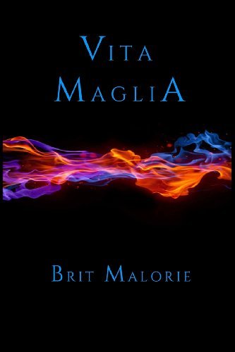 Cover for Brit Malorie · Vita Maglia (The Vita Maglia Series) (Volume 1) (Paperback Book) (2014)