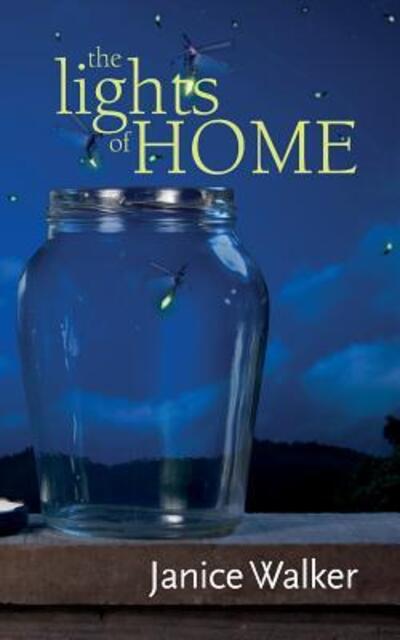 The Lights of Home - Janice Walker - Książki - Erin Rose Publishing - 9780992823207 - 16 stycznia 2014