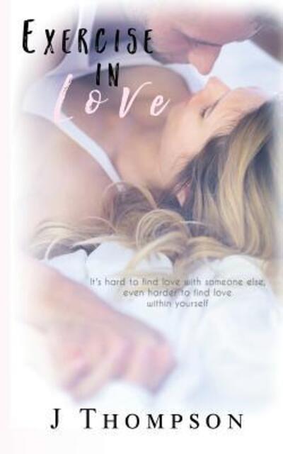 Cover for J Thompson · Exercise in Love (Paperback Book) (2016)