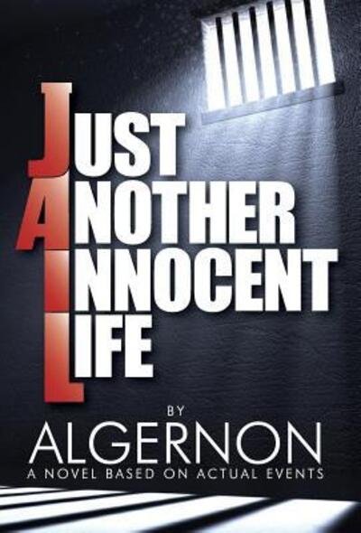 Cover for Algernon · Just Another Innocent Life (Hardcover Book) (2016)