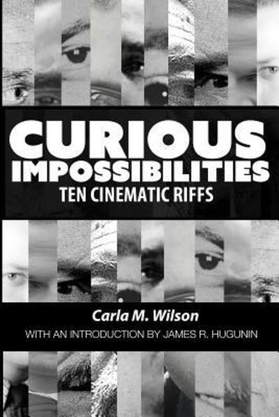 Cover for Carla M Wilson · Curious Impossibilities (Paperback Book) (2017)