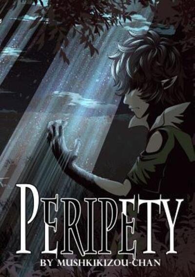 Peripety Volume 01 - Mushkikizou-Chan - Books - Angela Medlock - 9780999457207 - September 25, 2017