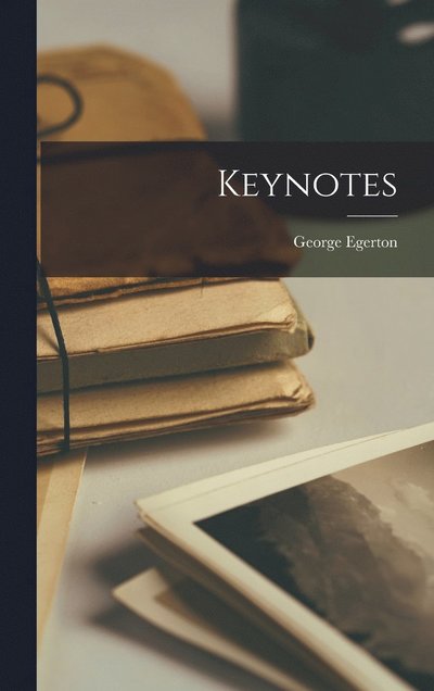 Cover for George Egerton · Keynotes (Bok) (2022)