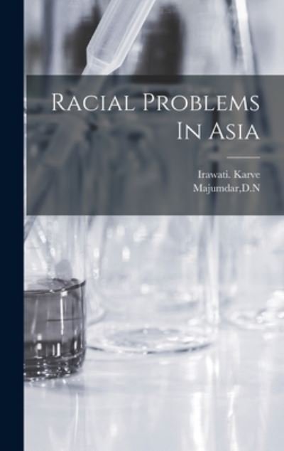 Cover for Dn Majumdar · Racial Problems in Asia (Bok) (2022)