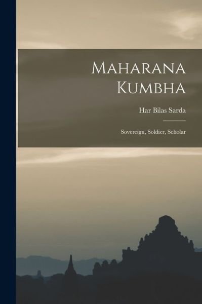 Cover for Har Bilas Sarda · Maharana Kumbha (Bok) (2022)