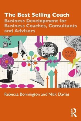 Cover for Rebecca Bonnington · The Best Selling Coach: Business Development for Business Coaches, Consultants and Advisors (Paperback Book) (2025)