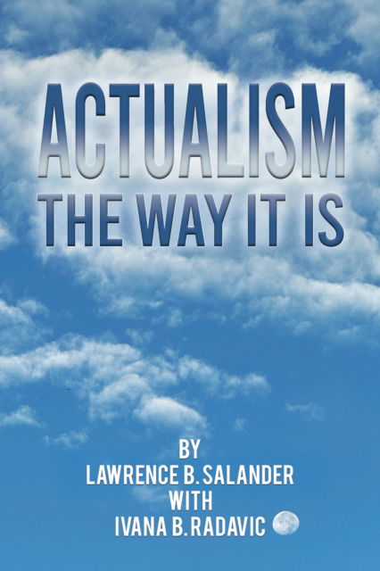 Cover for Lawrence B. Salander · Actualism - The Way It Is (Paperback Book) (2025)