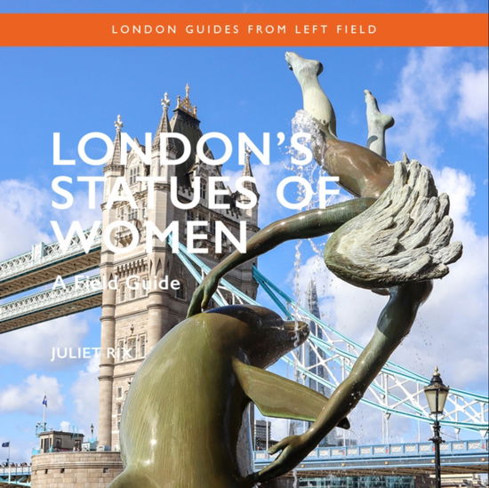 Cover for Juliet Rix · London's Statues of Women (Paperback Bog) (2025)