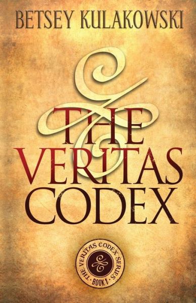 Cover for Betsey Kulakowski · The Veritas Codex (Paperback Book) (2020)