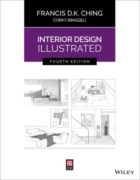 Cover for Ching, Francis D. K. (University of Washington, Seattle, WA) · Interior Design Illustrated (Pocketbok) (2018)