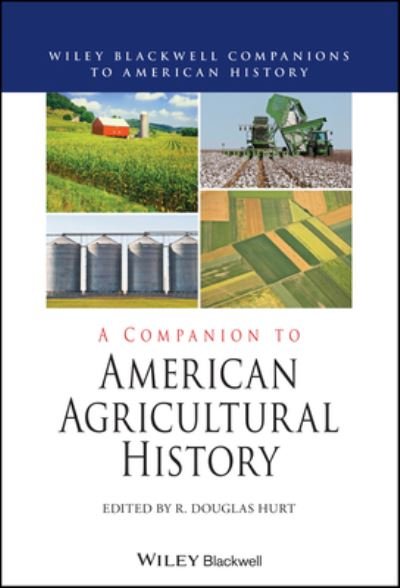 Cover for Hurt · A Companion to American Agricultural History (Paperback Bog) (2025)