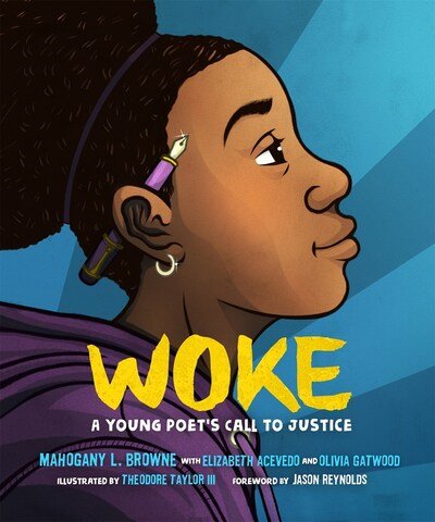 Cover for Mahogany L. Browne · Woke: A Young Poet's Call to Justice (Hardcover bog) (2020)