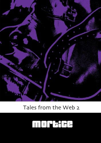 Cover for Mortice · Tales from the Web 2 (Pocketbok) (2013)