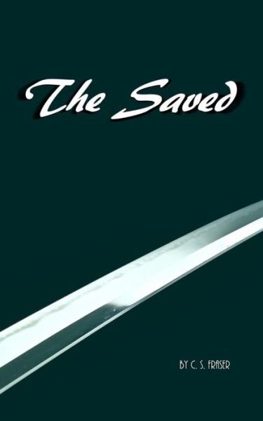 Cover for C S Fraser · The Saved (Pocketbok) (2015)