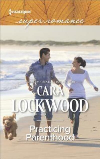 Cover for Cara Lockwood · Practicing Parenthood (Paperback Book) (2018)