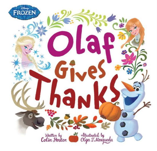 Cover for Colin Hosten · Frozen: Olaf Gives Thanks (Hardcover Book) (2018)