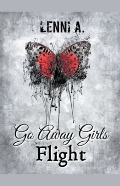 Lenni A · Go Away Girls (Paperback Book) (2020)