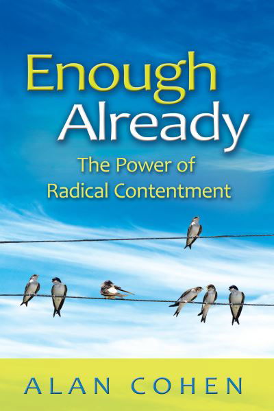 Cover for Alan Cohen · Enough Already (Pocketbok) (2012)