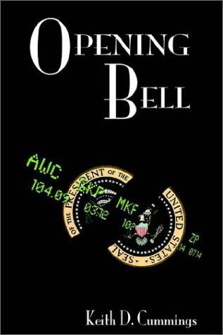 Cover for Keith D. Cummings · Opening Bell (Hardcover Book) (2002)