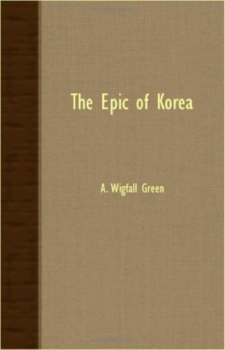 Cover for A. Wigfall Green · The Epic of Korea (Paperback Book) (2007)