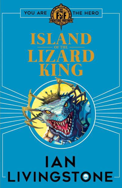 Fighting Fantasy: Island of the Lizard King - Fighting Fantasy - Ian Livingstone - Livros - Scholastic - 9781407186207 - 5 de abril de 2018