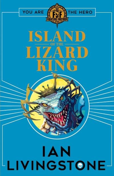 Cover for Ian Livingstone · Fighting Fantasy: Island of the Lizard King - Fighting Fantasy (Pocketbok) (2018)