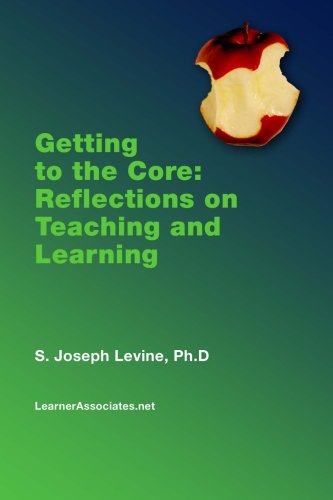 Cover for S Joseph Levine · Getting to the Core: Reflections on Teaching and Learning (Paperback Book) (2005)