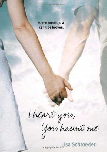 Cover for Lisa Schroeder · I Heart You, You Haunt Me (Pocketbok) (2008)