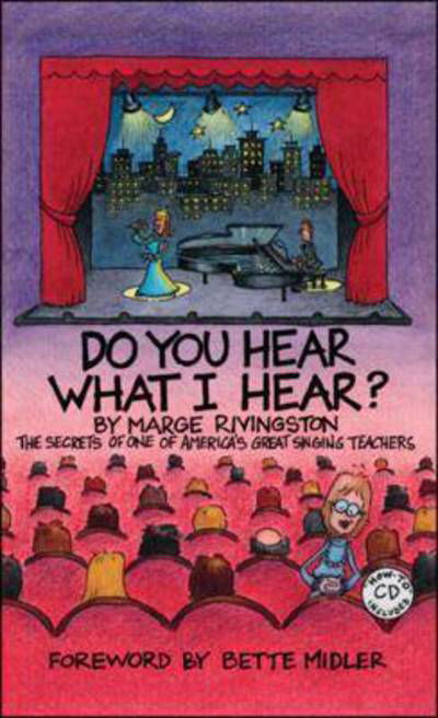 Marjorie Rivingston · Do You Hear What I Hear?: The Secrets of One of America's Great Singing Teachers (Book) (2008)