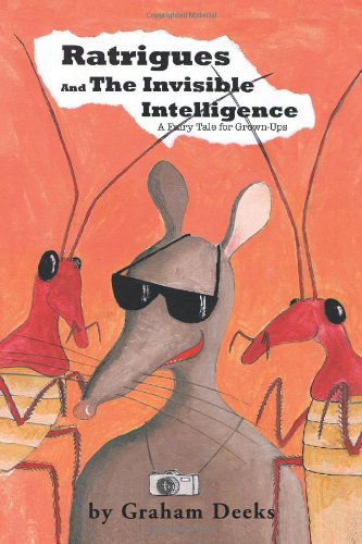 Cover for Graham Deeks · Ratrigues and the Invisible Intelligence (Paperback Book) (2011)