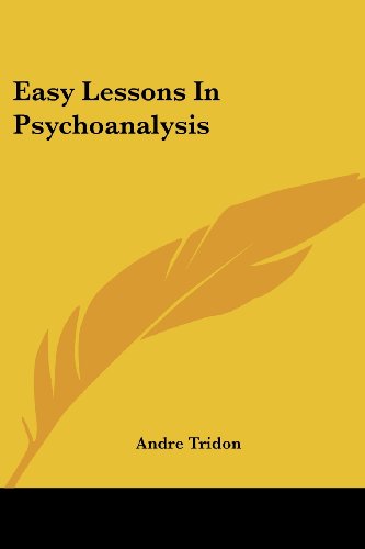 Cover for Andre Tridon · Easy Lessons in Psychoanalysis (Paperback Book) (2006)