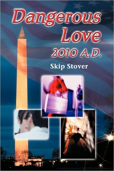 Cover for Skip Stover · Dangerous Love (Pocketbok) (2007)
