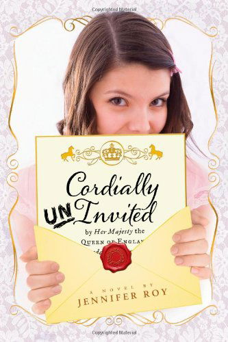 Cover for Jennifer Roy · Cordially Uninvited (Inbunden Bok) (2012)