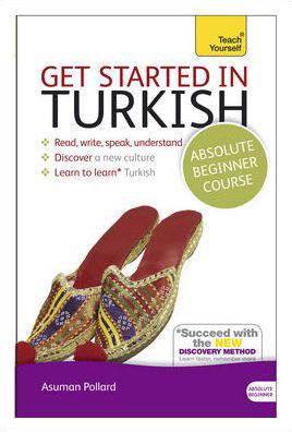 Cover for Asuman Celen Pollard · Get Started in Turkish Absolute Beginner Course: (Book and audio support) (Bok) (2014)