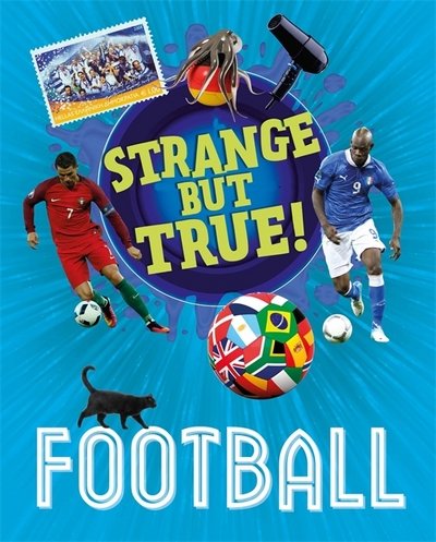 Cover for Paul Mason · Strange But True!: Football (Hardcover Book) (2017)