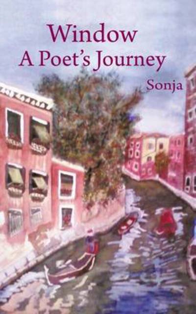 Cover for Sonja · Window: a Poet's Journey (Paperback Book) (2013)