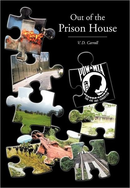 Cover for V D Carroll · Out of the Prison House (Gebundenes Buch) (2012)