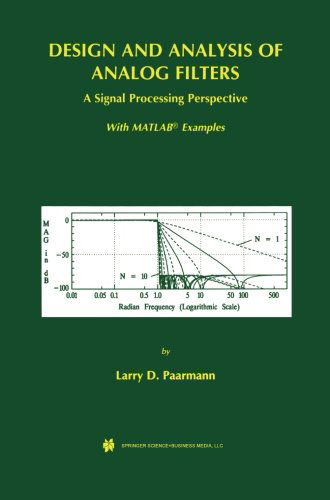 Cover for Larry D. Paarmann · Design and Analysis of Analog Filters: a Signal Processing Perspective (The Springer International Series in Engineering and Computer Science) (Paperback Book) [Softcover Reprint of the Original 1st Ed. 2003 edition] (2013)