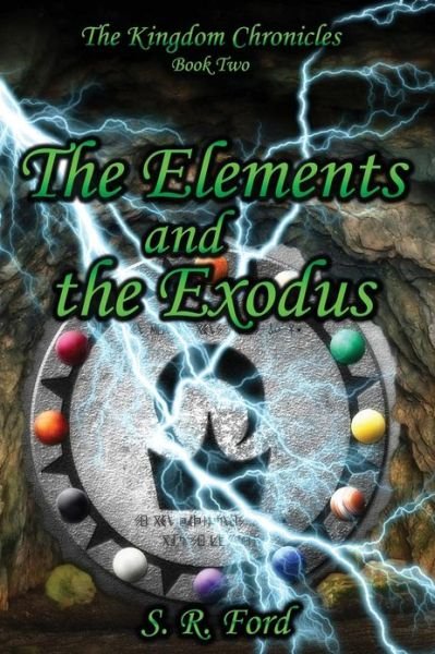 Cover for S R Ford · The Elements and the Exodus (Taschenbuch) (2013)
