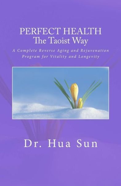 Cover for Hua Sun · Perfect Health the Taoist Way (Taschenbuch) (2013)