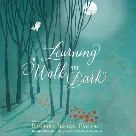 Cover for Barbara Brown Taylor · Learning to Walk in the Dark (CD) (2014)
