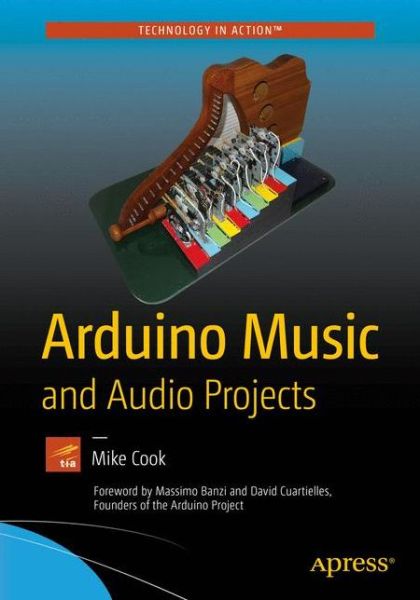 Cover for Mike Cook · Arduino Music and Audio Projects (Paperback Book) [1st edition] (2015)